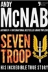 Seven Troop: The incredible true SAS story