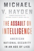 The Assault on Intelligence: American National Security in an Age of Lies