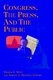 Congress, The Press and the Public