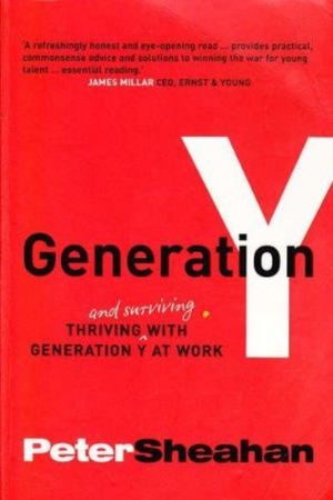 Generation Y: Thriving and Surviving With Generation Y at Work