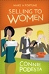 Make a Fortune Selling to Women: Selling to Men