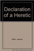 Declaration of a Heretic