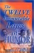 The Twelve Immutable Laws of Humor