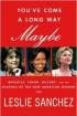 You've Come a Long Way, Maybe: Michelle, Sarah, Hillary, and the Shaping of the New American Woman
