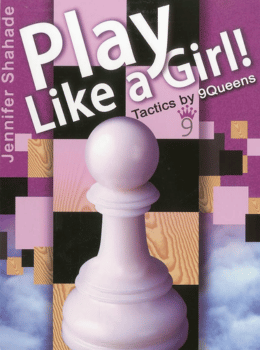 Play Like a Girl!: Tactics by 9Queens