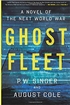 Ghost Fleet: A Novel of the Next World War