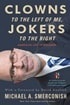 Clowns to the Left of Me, Jokers to the Right: American Life in Columns