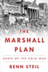 The Marshall Plan: Dawn of the Cold War