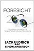 Foresight 20/20 – A Futurist Explores the Trends Transforming Tomorrow