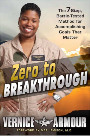 Zero to Breakthrough: The 7-Step, Battle-Tested Method for Accomplishing Goals that Matter