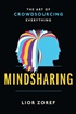 Mindsharing: The Art of Crowdsourcing Everything