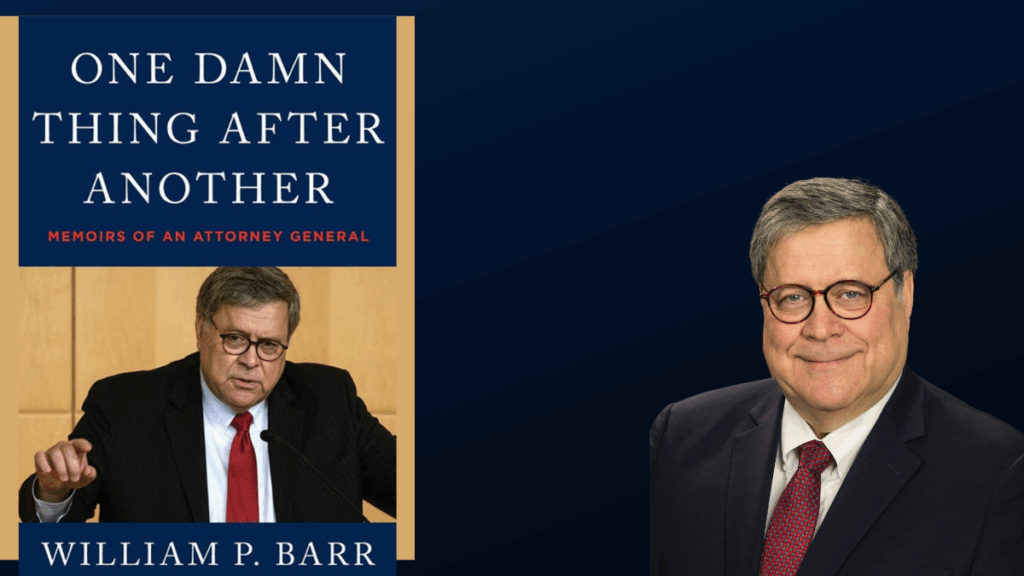 Former U.S. Attorney General William “Bill” Barr Now Speaking