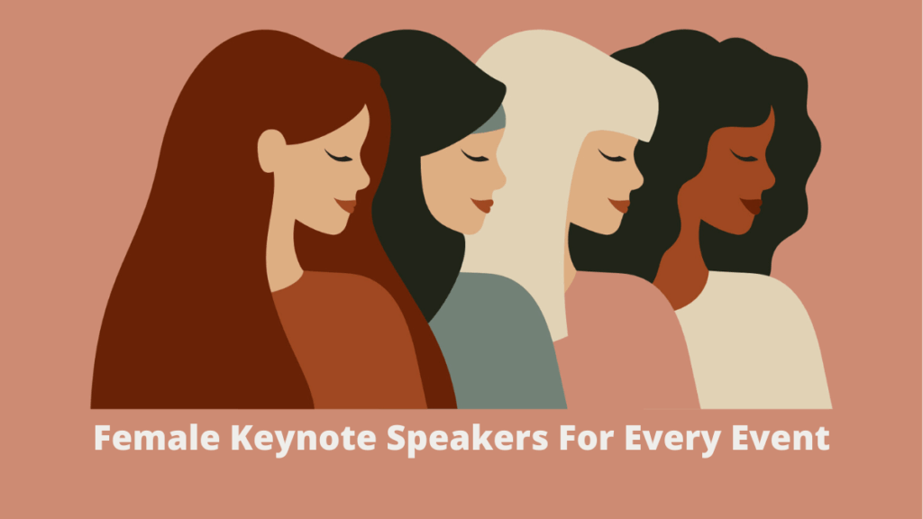 Female Keynote Speakers For Every Event