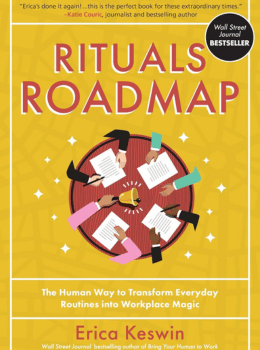 Rituals Roadmap: The Human Way to Transform Everyday Routines into Workplace Magic