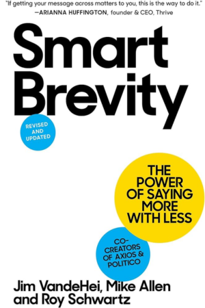 Smart Brevity: The Power of Saying More with Less